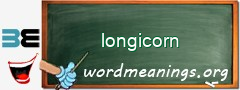 WordMeaning blackboard for longicorn